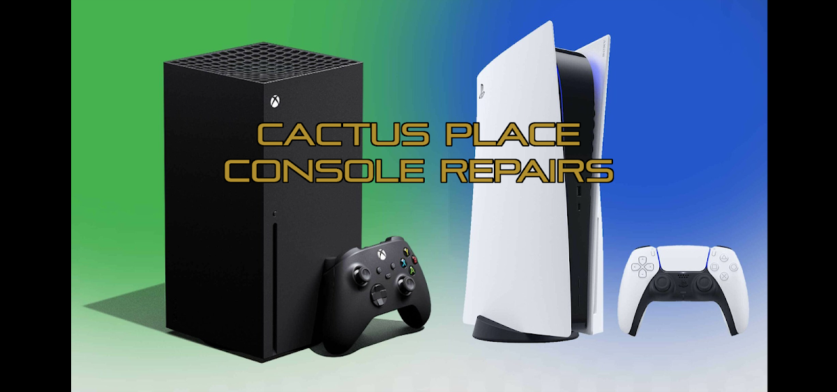 Cactus Place Console Repairs