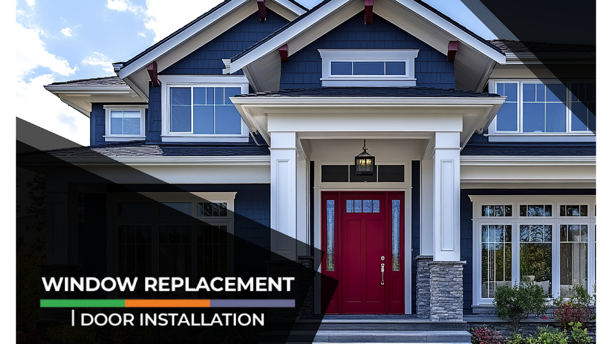 Window Replacement | Door Installation